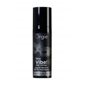 Гель для массажа ORGIE Sexy Vibe High Voltage с эффектом вибрации - 15 мл. - ORGIE - купить с доставкой в Нижневартовске