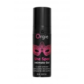 Интимный гель для G-точки ORGIE She Spot с возбуждающим эффектом - 15 мл. - ORGIE - купить с доставкой в Нижневартовске