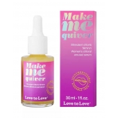 Возбуждающие капли для клитора Make Me Quiver - 30 мл. - Love to Love - купить с доставкой в Нижневартовске