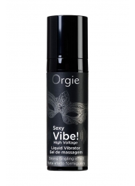 Гель для массажа ORGIE Sexy Vibe High Voltage с эффектом вибрации - 15 мл. - ORGIE - купить с доставкой в Нижневартовске