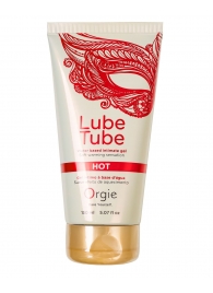 Интимный гель на водной основе Lube Tube Hot с разогревающим эффектом - 150 мл. - ORGIE - купить с доставкой в Нижневартовске