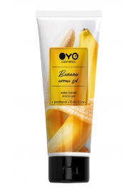 Лубрикант на водной основе OYO Aroma Gel Banana с ароматом банана - 75 мл. - OYO - купить с доставкой в Нижневартовске