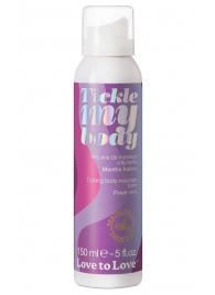 Массажная хрустящая пенка Tickle My Body Fresh Mint с ароматом мяты - 150 мл. - Love to Love - купить с доставкой в Нижневартовске