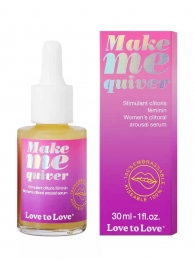 Возбуждающие капли для клитора Make Me Quiver - 30 мл. - Love to Love - купить с доставкой в Нижневартовске