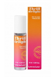 Возбуждающий гель Thrill Delight - 10 мл. - Love to Love - купить с доставкой в Нижневартовске