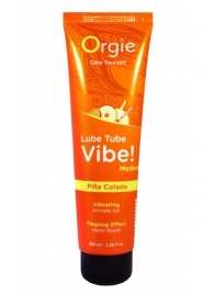 Гель с эффектом вибрации Lube Tube Vibe Medium Pina Colada - 100 мл. - ORGIE - купить с доставкой в Нижневартовске