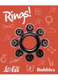 Чёрное эрекционное кольцо Rings Bubbles - Lola Games - в Нижневартовске купить с доставкой