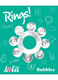 Прозрачное эрекционное кольцо Rings Bubbles - Lola Games - в Нижневартовске купить с доставкой