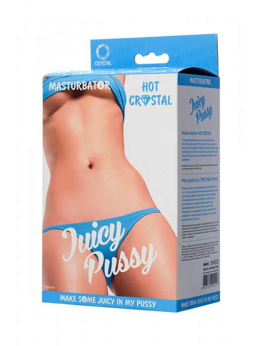 Прозрачный реалистичный мастурбатор Juicy Pussy Hot Crystal - ToyFa - в Нижневартовске купить с доставкой