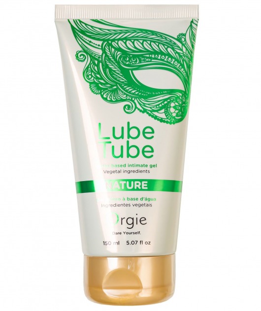 Интимный гель на водной основе Lube Tube Nature - 150 мл. - ORGIE - купить с доставкой в Нижневартовске